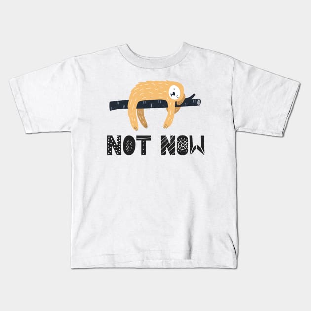 Lazy? Or just sleepy? Don't bother the sloth Kids T-Shirt by Ofeefee